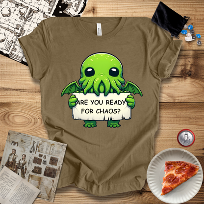 Cute Are You Ready for Chaos T-Shirt