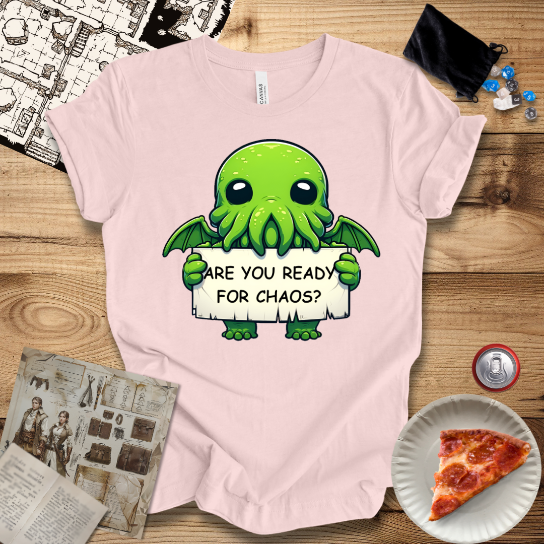 Cute Are You Ready for Chaos T-Shirt