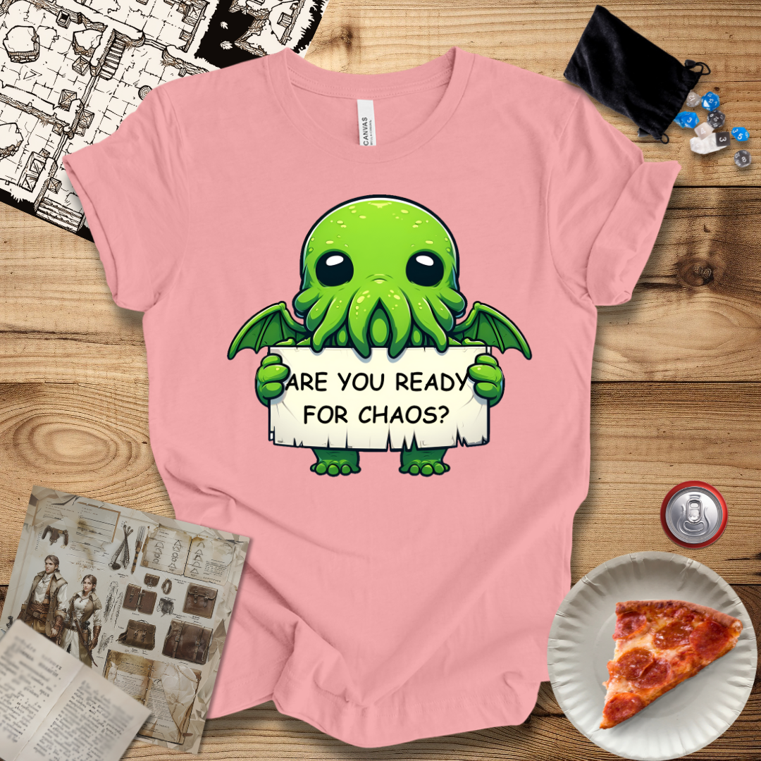 Cute Are You Ready for Chaos T-Shirt