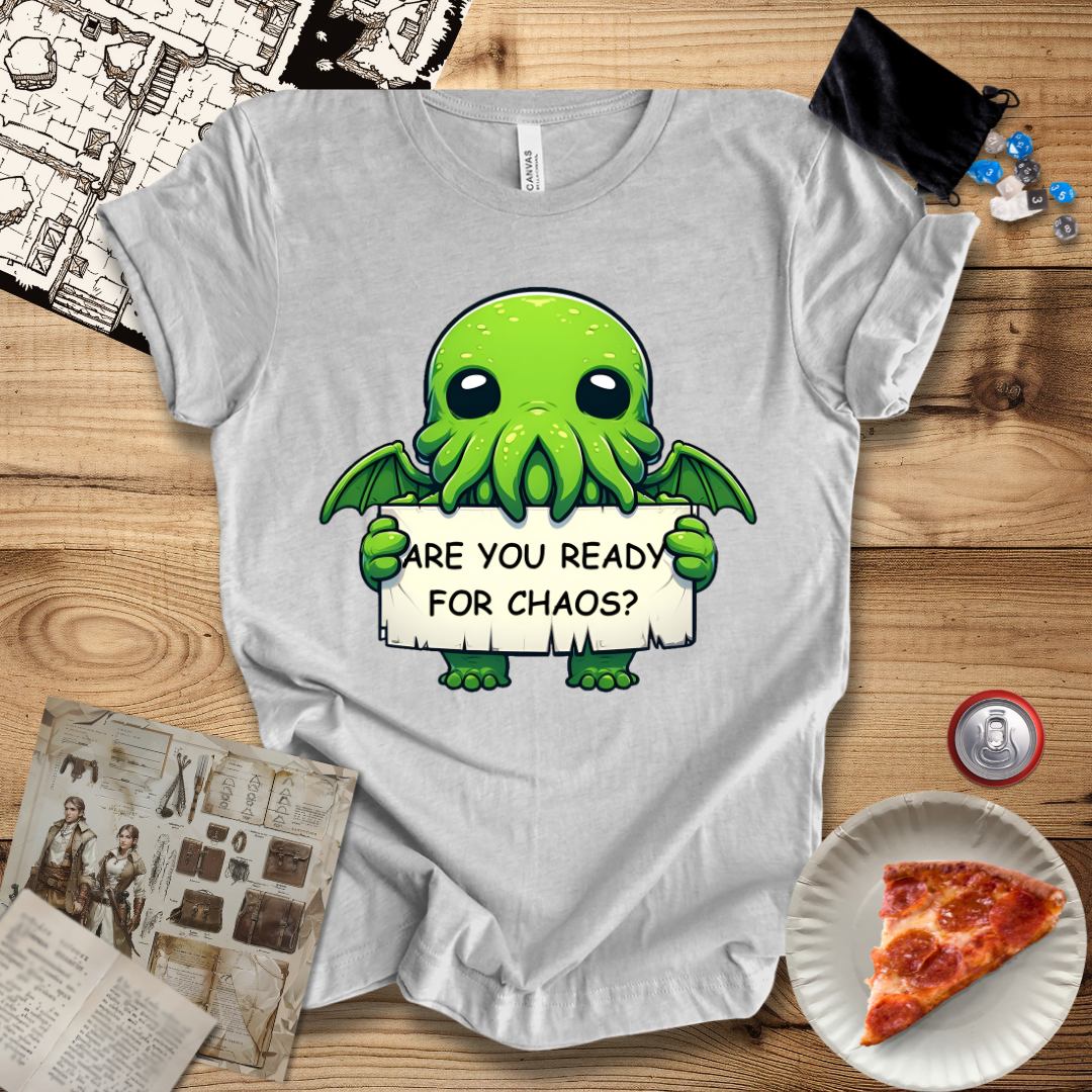 Cute Are You Ready for Chaos T-Shirt