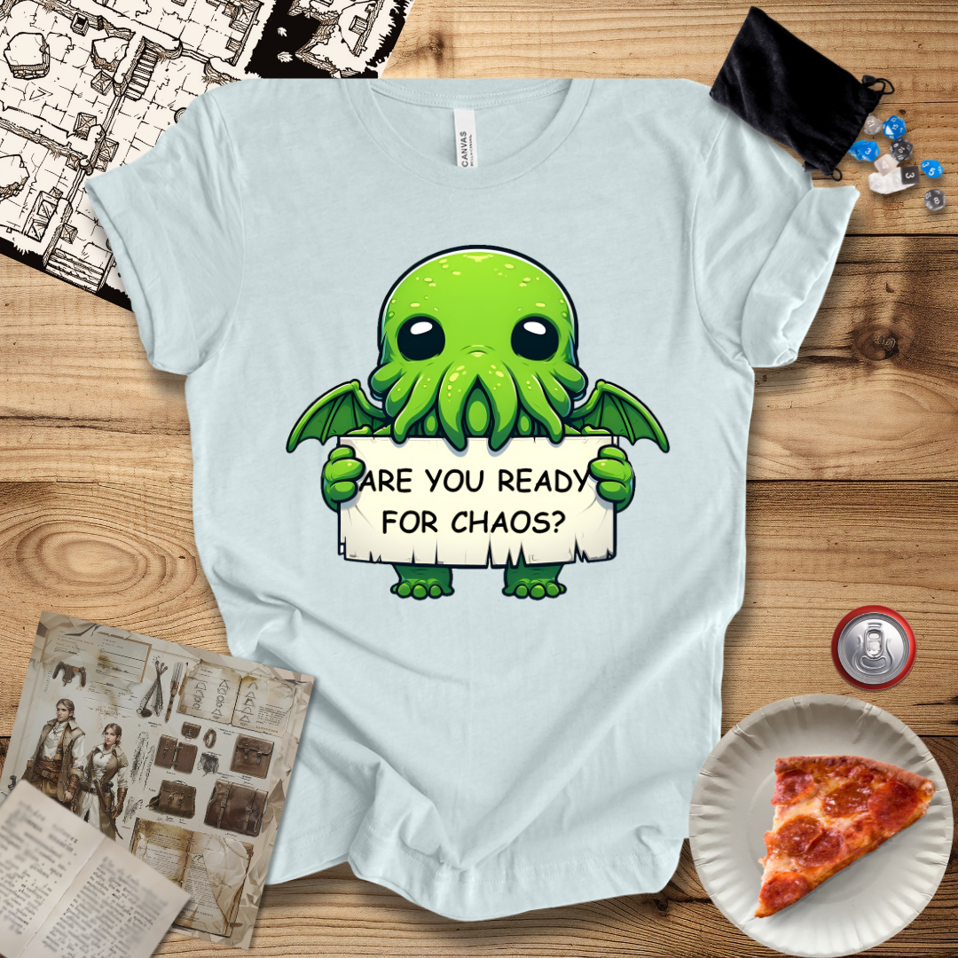 Cute Are You Ready for Chaos T-Shirt