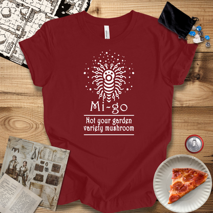 Not Your Garden Variety Mushroom T-Shirt