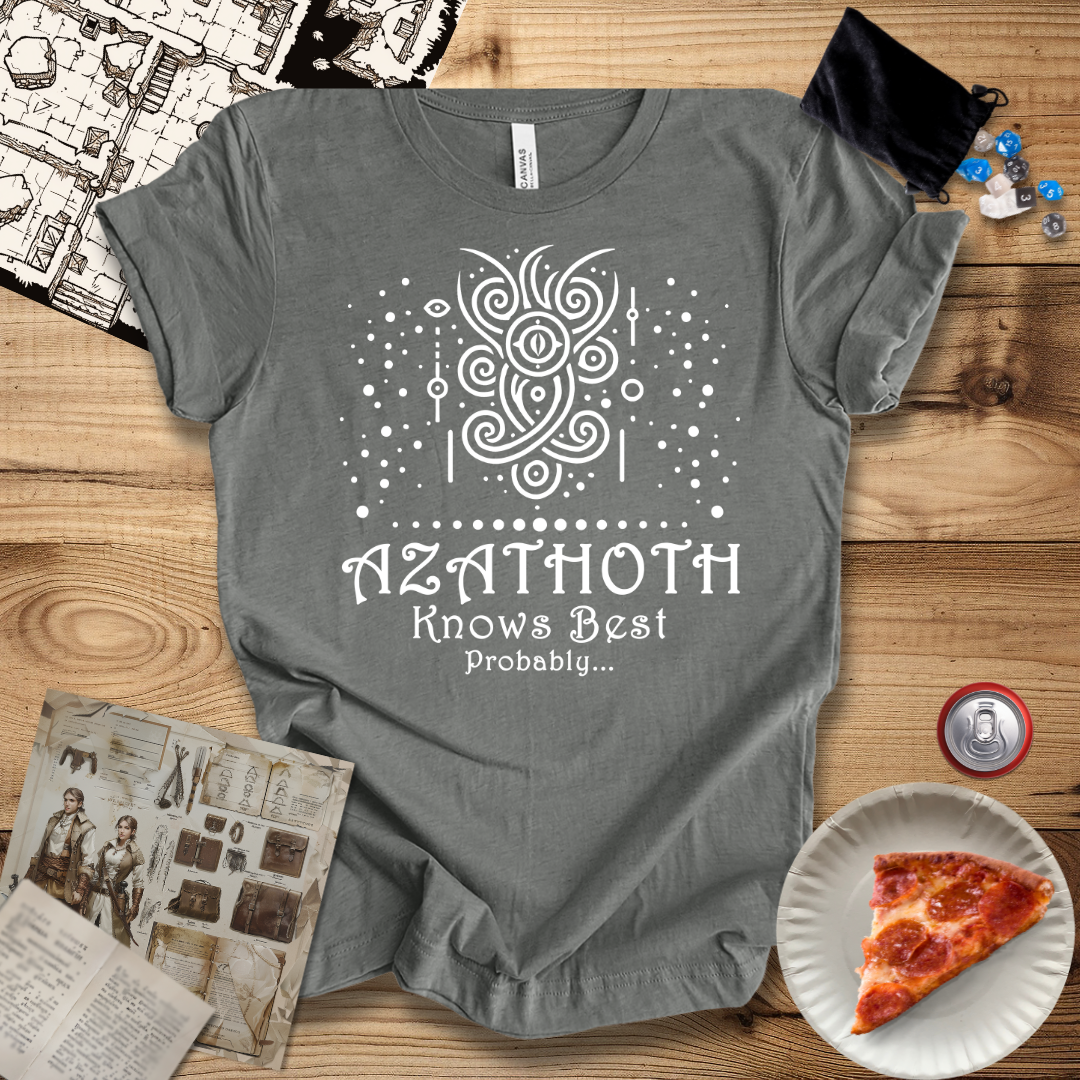 Azathoth Knows Best T-Shirt